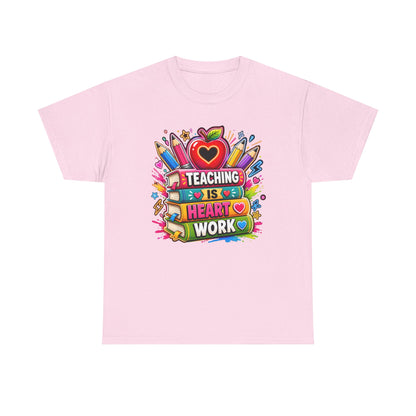 Teaching Heart Work, Back to School T-Shirt