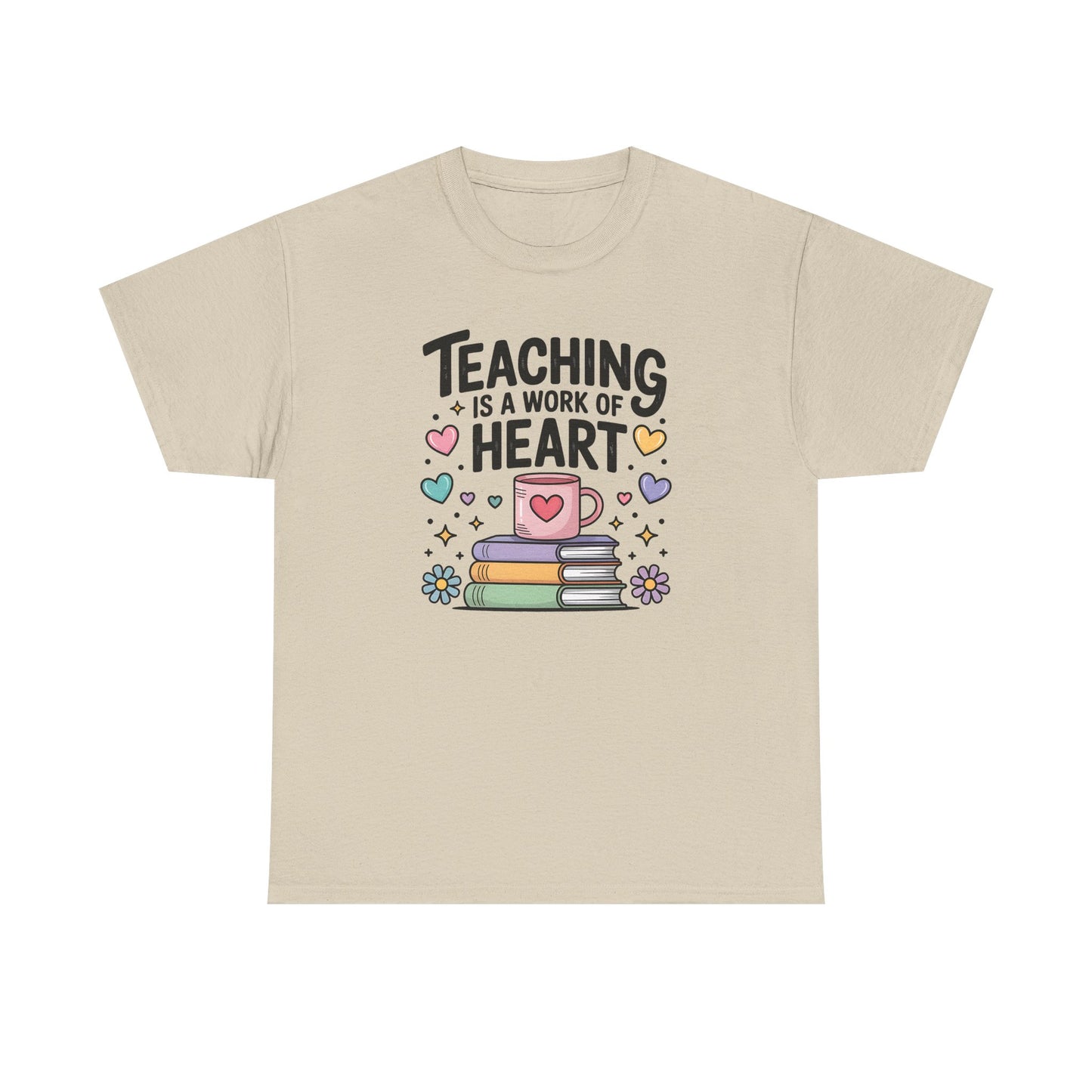 Teaching Is A work OF Heart T-Shirt, Classroom Apparel, Back to School Tee, Teacher Appreciation Gift