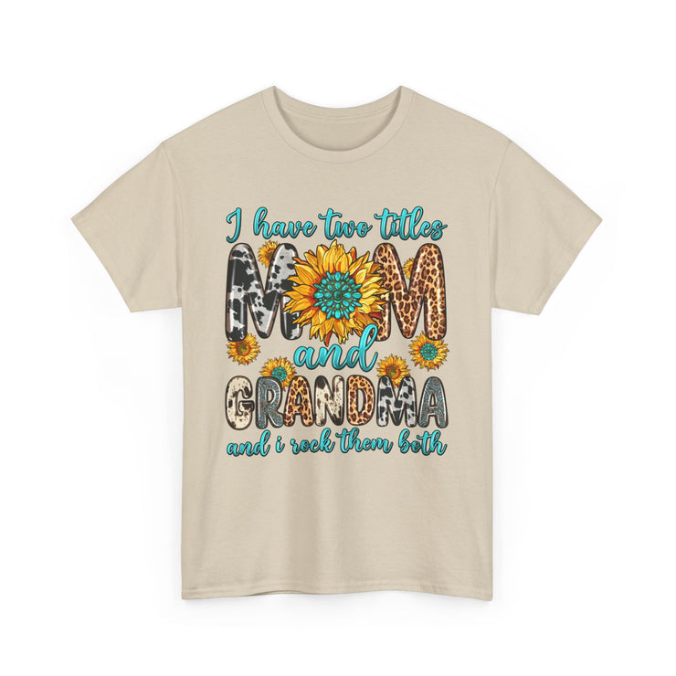 Mom and Grandma T-Shirt