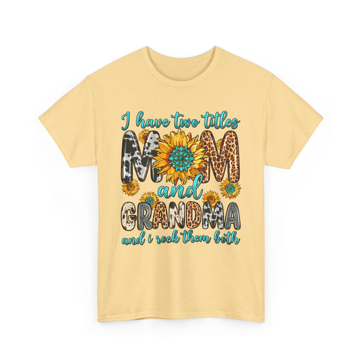 Mom and Grandma T-Shirt