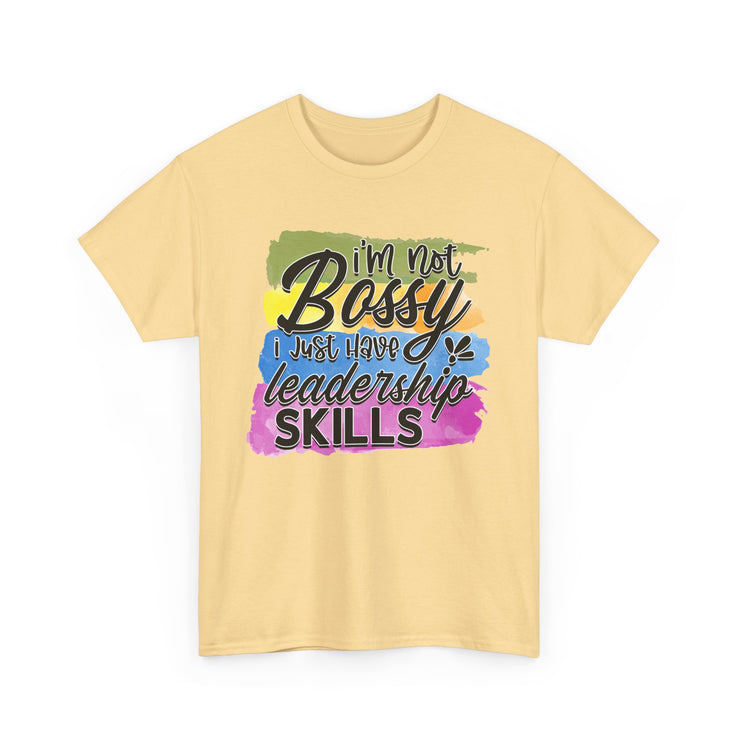 I'm Not Bossy Unisex Heavy Cotton Tee