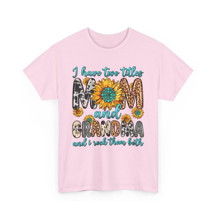 Mom and Grandma T-Shirt