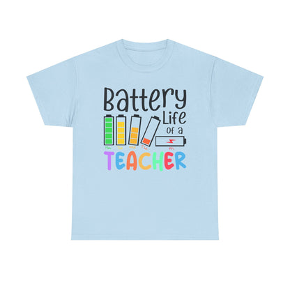 Battery Life teacher T-Shirt, Classroom Apparel, Back to School Tee