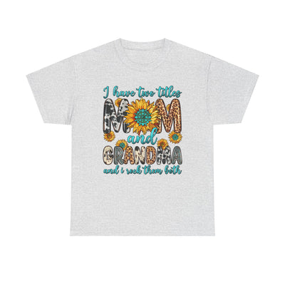 Mom and Grandma T-Shirt