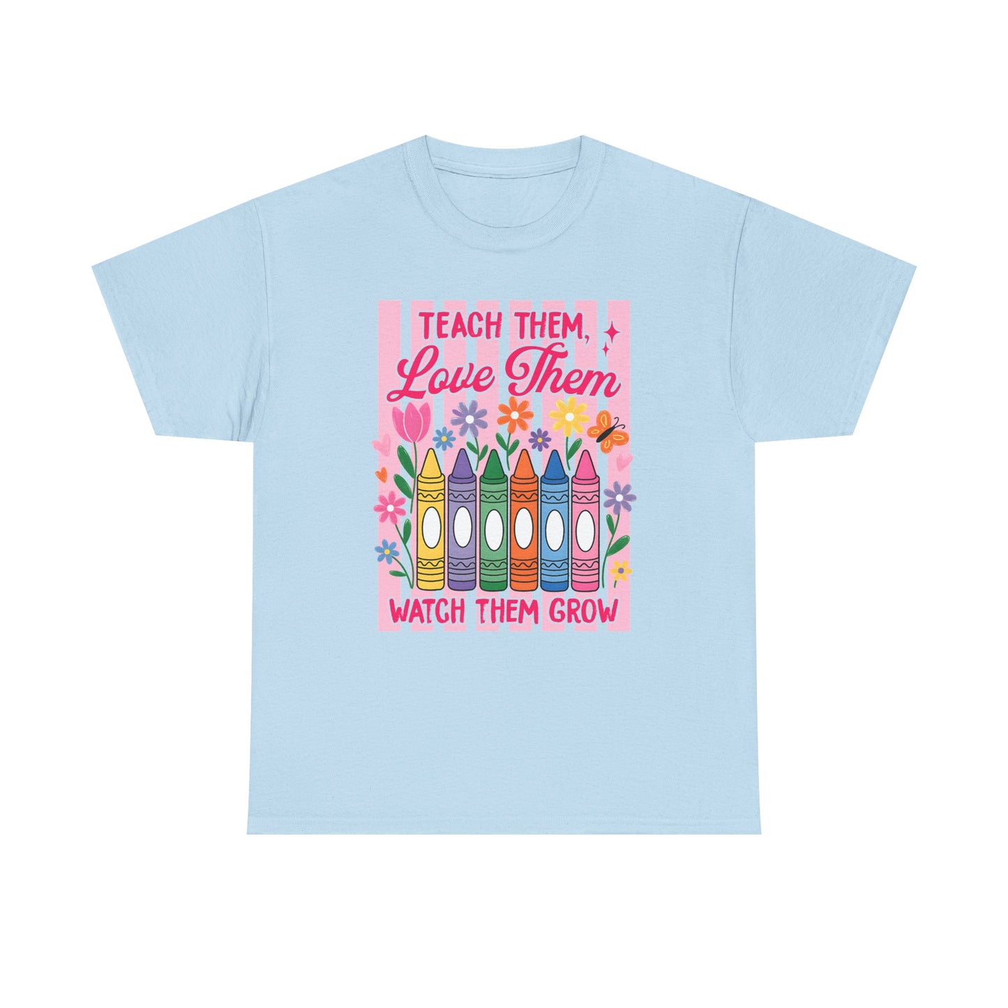 Teach Them Love Them School T-Shirt
