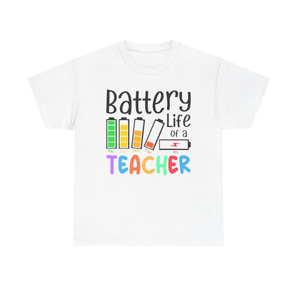 Battery Life teacher T-Shirt, Classroom Apparel, Back to School Tee