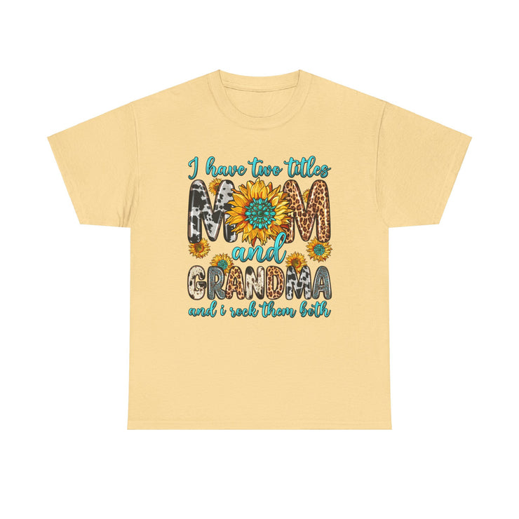 Mom and Grandma T-Shirt