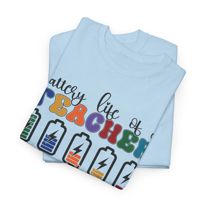 Battery Life Of A Teacher Back to School T-Shirt