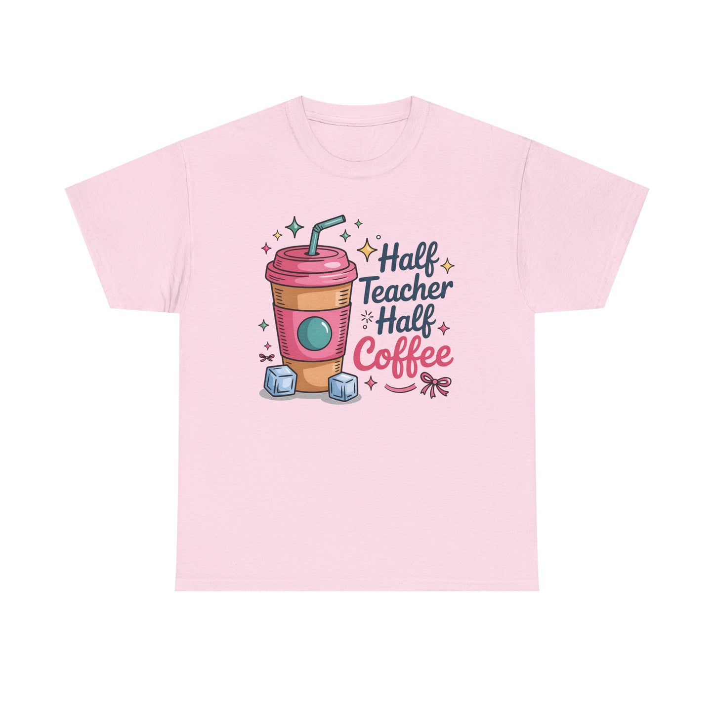Half Teacher Half Coffee T-Shirt, Classroom Apparel, Back to School Tee