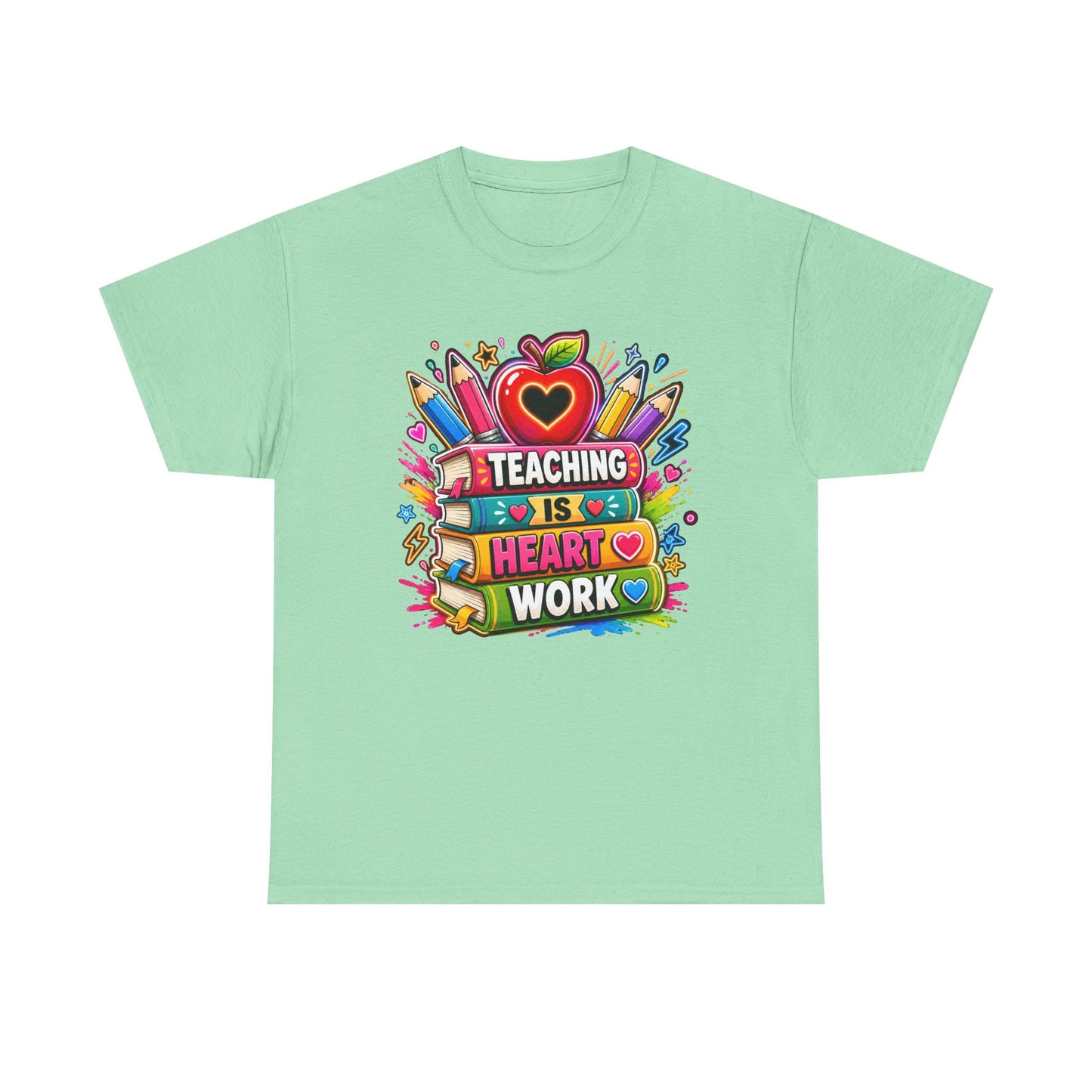 Teaching Heart Work, Back to School T-Shirt