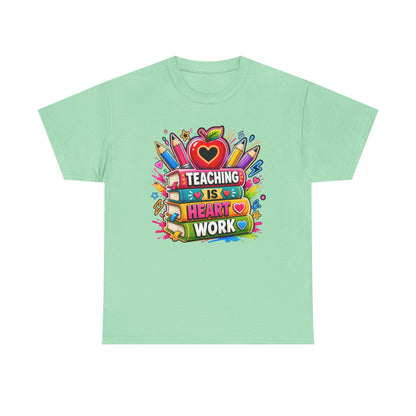 Teaching Heart Work, Back to School T-Shirt